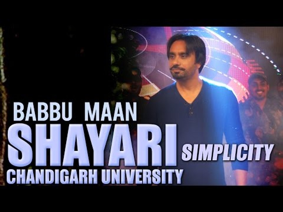Babbu Maan - Shayari | Simplicity | 2013 | Chandigarh University