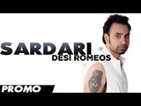 Babbu Maan - Sardari [Promo] - [Desi Romeos] - 2012 - Latest Punjabi Movie