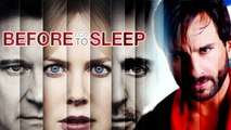 Saif Ali Khan In Before I Go To Sleep Remake | CONFIRMED