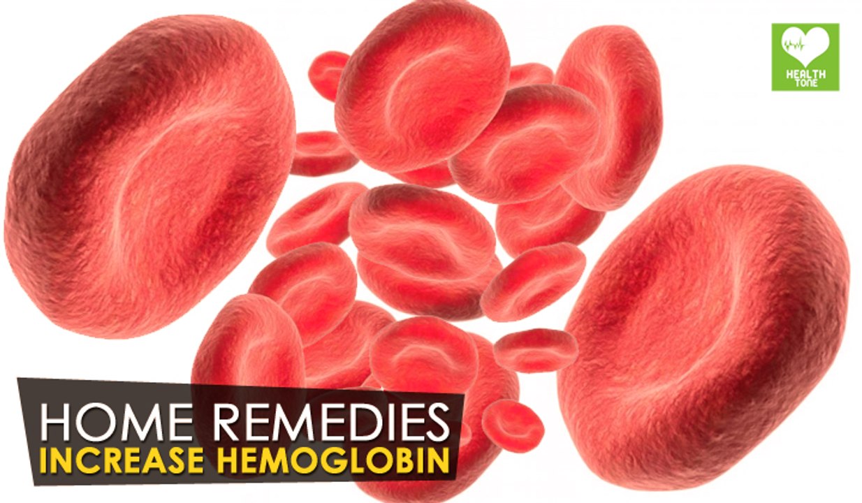 Hemoglobin - How To Increase Naturally | Health Tone Tips