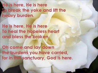 God is here with lyrics