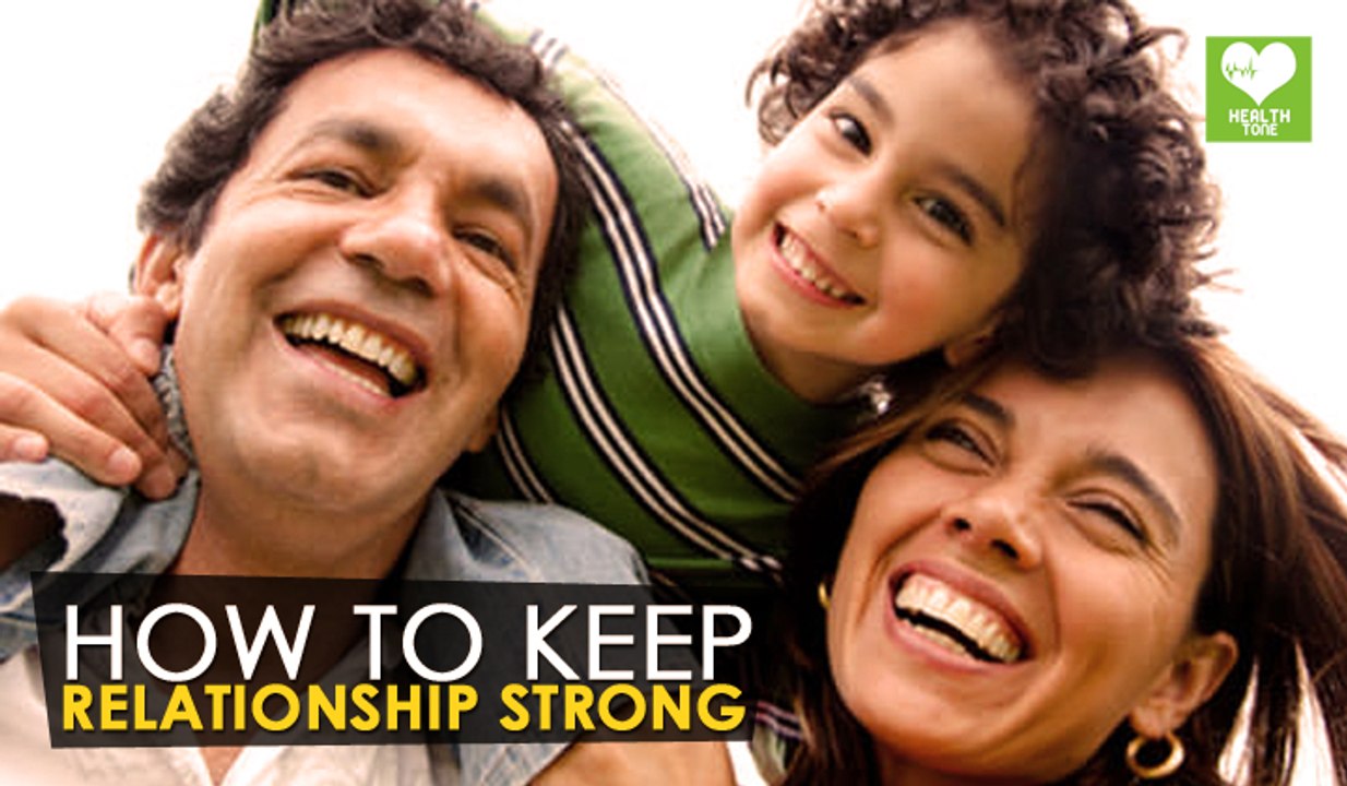 Keep Your Relationship Strong | Health Tone Tips