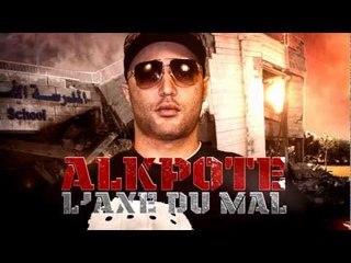 Alkpote | L'axe du mal | Album : L'Empereur