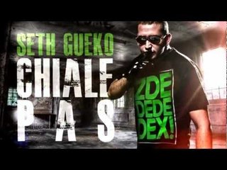 Seth Gueko | Chiale Pas (son) | Album : Patate de Forain