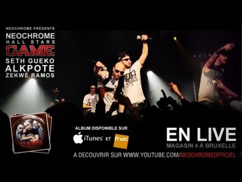 Seth Gueko, Zekwé Ramos, AlKpote - Live Néochrome Hall Stars Game