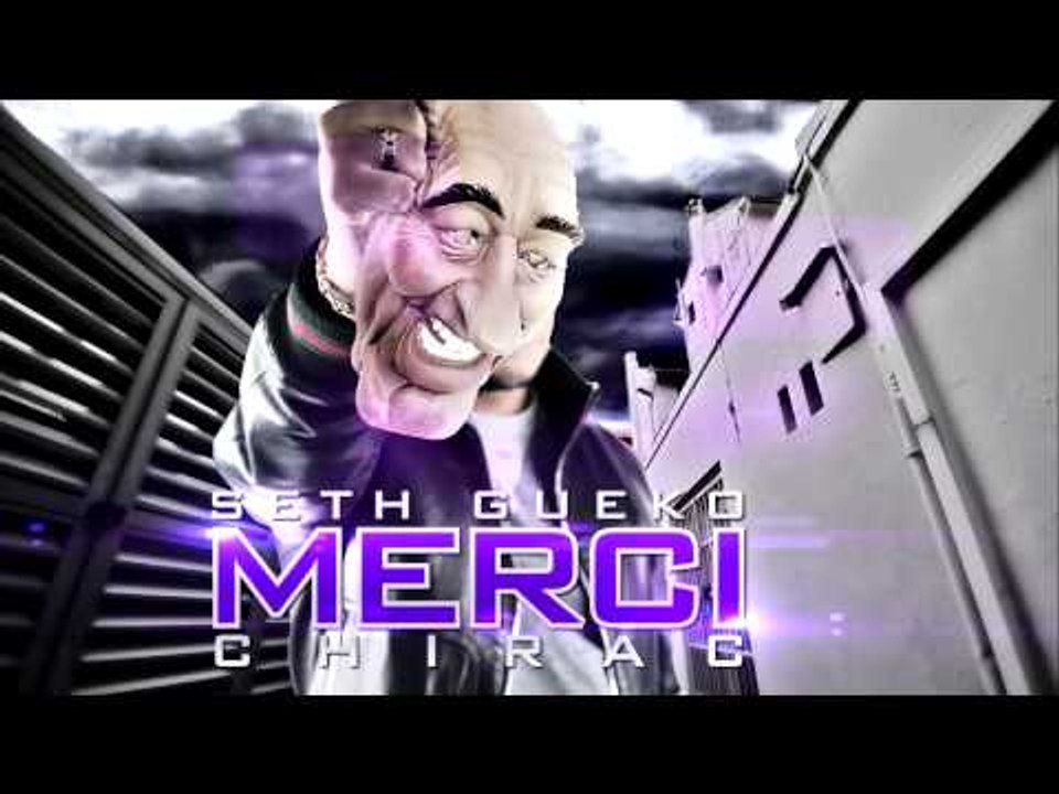 Seth Gueko | Merci Chirac ! | Album : Patate de Forain