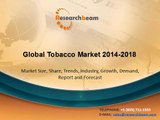 Global Tobacco Market Trends, Growth & Opportunities 2014 to 2018