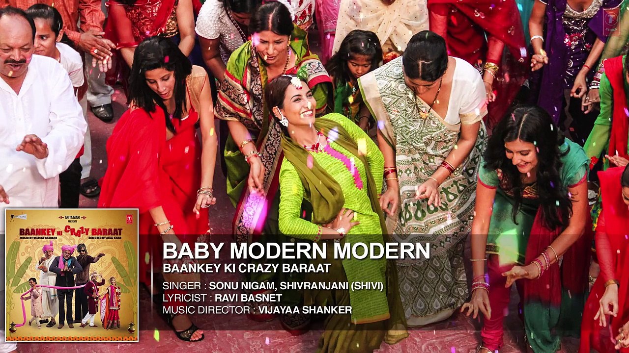Baby Modern Modern Full AUDIO Song Baankey ki Crazy Baraat