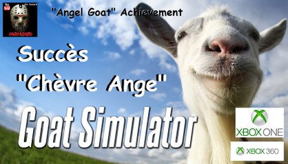 Goat Simulator - Succès "Chèvre Ange", "Goat Angel" Achievement - Xbox One & Xbox 360