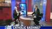 Catholic Bashing? Fred Kuhr vs Bill Donahue!
