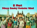 yaşasın 8 mart dünya emekçi kadınlar günü