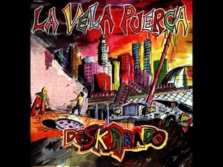 Deskarado-La vela puerca (Disco completo)