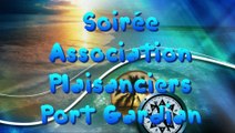 SOIREE ASSOCIATION DES PLAISANCIERS PORT GARDIAN