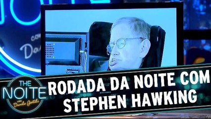 Rodada da Noite com André Santi, Ariana Nutt e Stephen Hawking