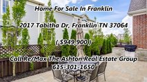 Franklin Real Estate For Sale by ReMax The Ashton Real Estate Group  2017 Tabitha Dr, Franklin TN 37064