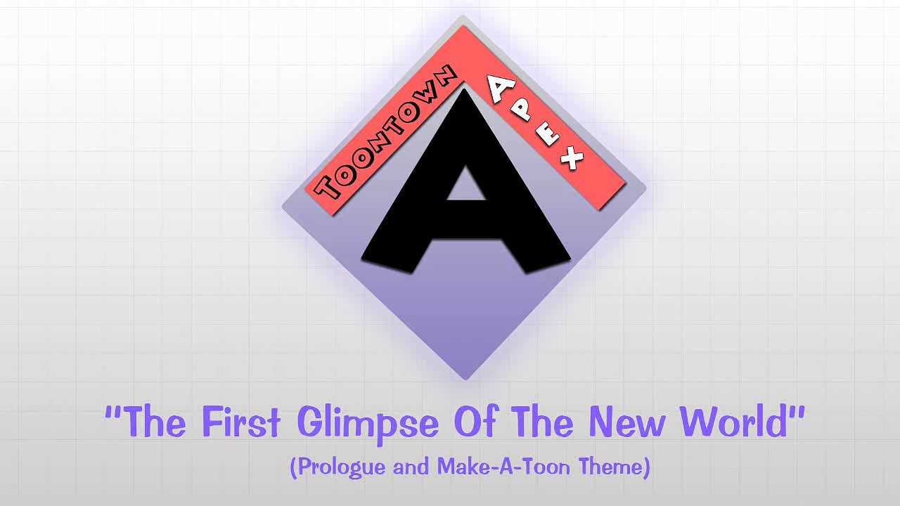 Toontown Apex Soundtrack | "The First Glimpse Of The New World" (Prologue and Make-A-Toon Theme)