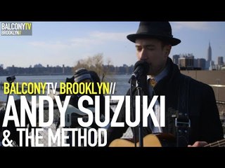 ANDY SUZUKI & THE METHOD - DIRTY FLOORS (BalconyTV)