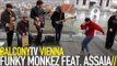 FUNKY MONKEZ FEAT. ASSAIA - FUNKY JAM (BalconyTV)