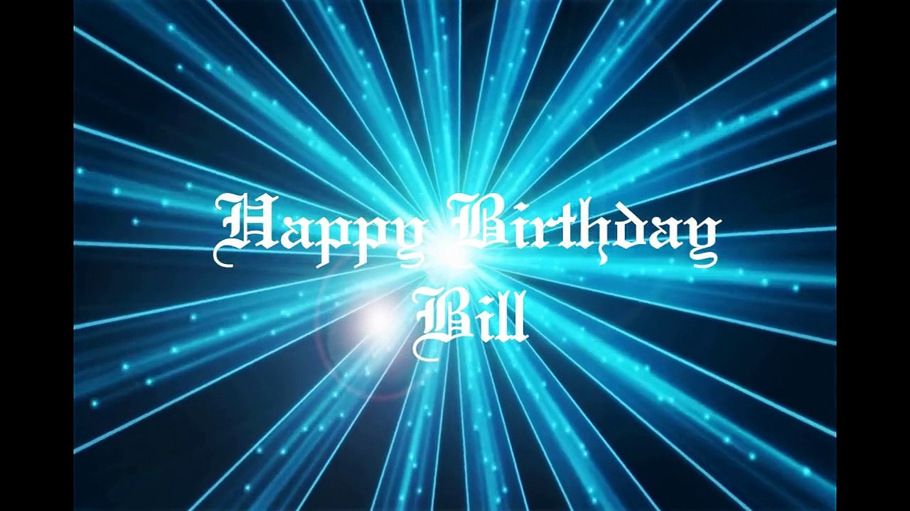 Happy Birthday - Bill
