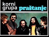 KORNI GRUPA - Praštanje (1974)