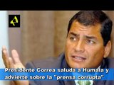 Presidente Correa sobre Ollanta Humala: