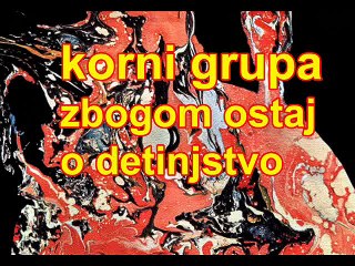 KORNI GRUPA - Zbogom ostaj, o, detinjstvo (1974)