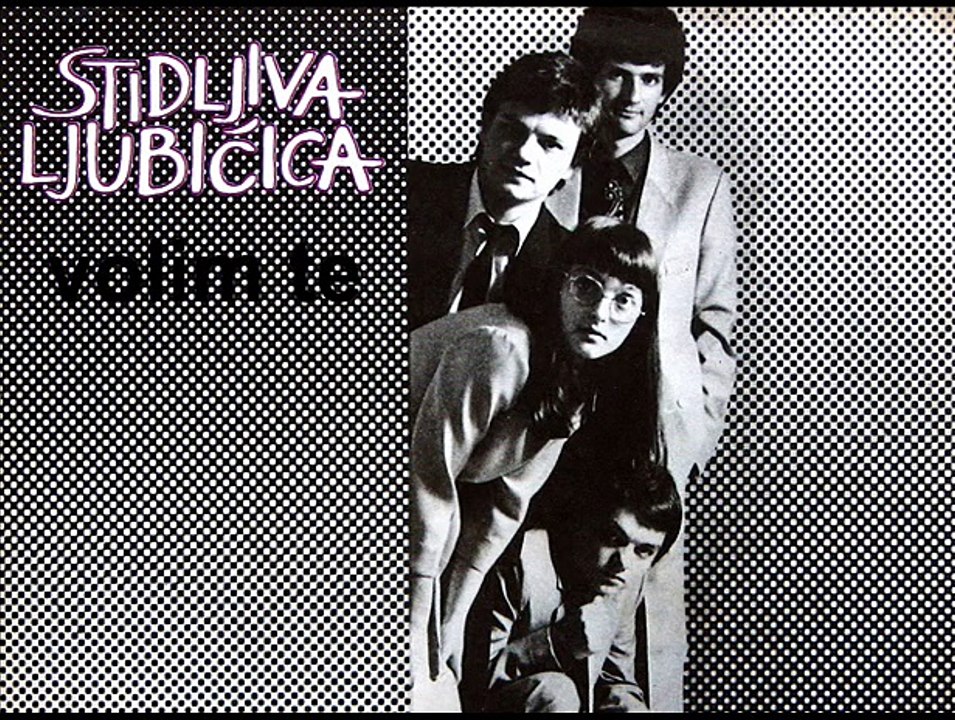 STIDLJIVA LJUBIĆICA - Volim te (1981)