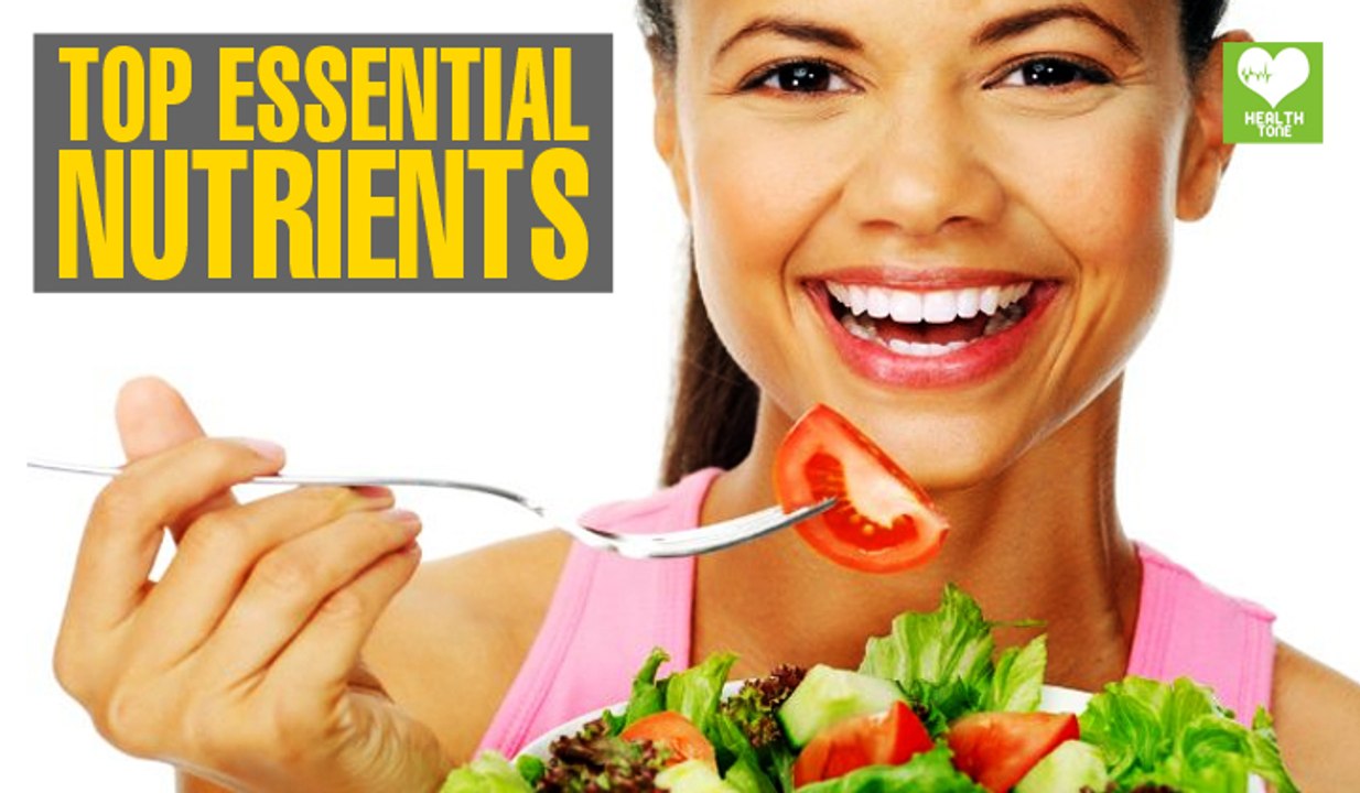 Top Essential Nutrients For Your Body | Health Tips | Education