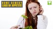 Loss Of Appetite (भूख में कमी) - Home Remedies | Health Tips | Educational Video