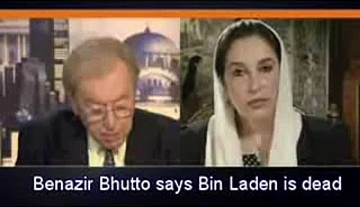Osama Bin Laden is Dead? - Benazir Bhutto