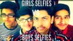 Girls Selfies vs Boys Selfies- Fivebros