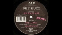 Bee Buzz ‎- Uhh Ahh La La La (Dj Joe Remix) (A1)