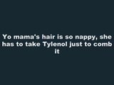 Yo Mama Hair So Nappy Jokes[1]
