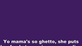 Yo Mama So Ghetto Jokes[1]