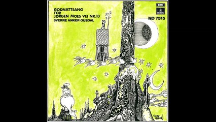 Sverre Anker Ousdal m/Venner & Kjente: Godnattsang for Jørgen Moes vei nr.13/Ruffens Sang.