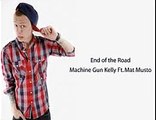 Machine Gun Kelly - End of the Road (with LYRICS)