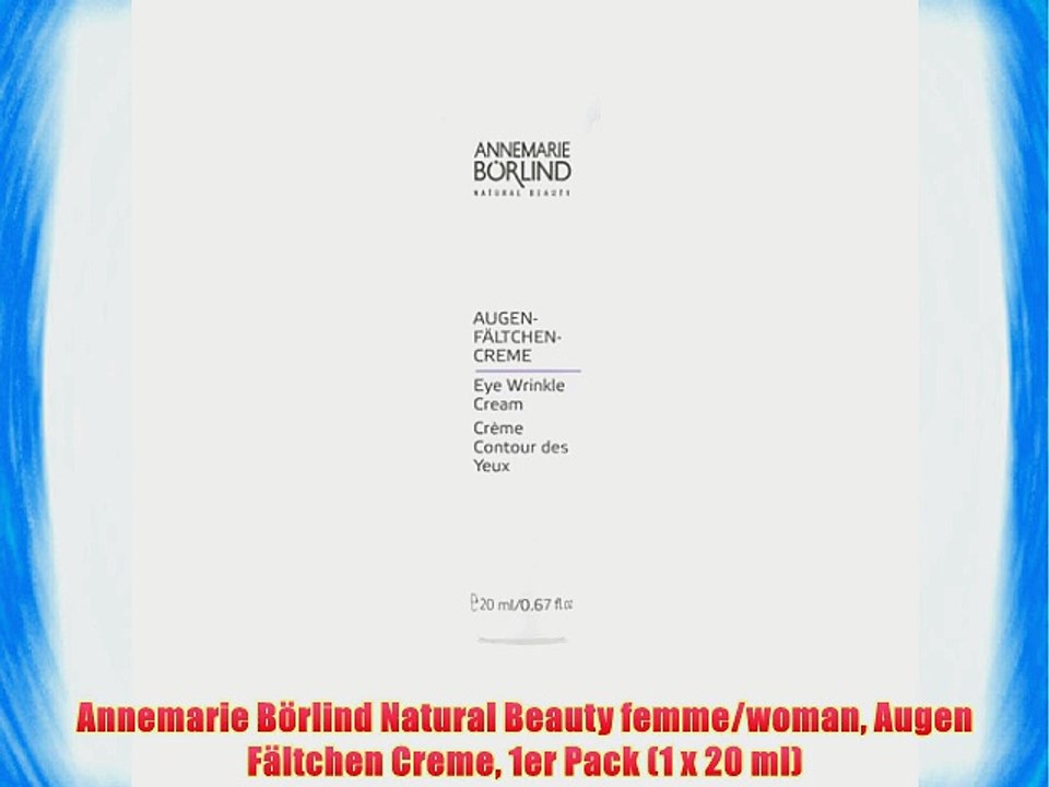 Annemarie B?rlind Natural Beauty femme/woman Augen F?ltchen Creme 1er Pack (1 x 20 ml)