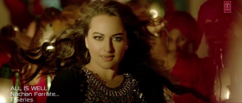 Nachan Farrate - HD 1080p - All Is Well [2015] - Feat. Sonakshi Sinha | Meet Bros & Kanika Kapoor - [Fresh Songs HD]