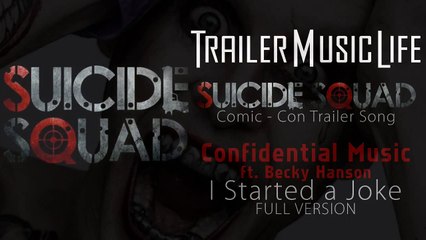 Suicide Squad - Trailer SONG (Confidential Music ft. Becky Hanson - I Started a Joke FULL VERSION)