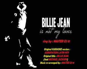 MICHAEL JACKSON - BILLIE JEAN (KARAOKE TRIBUTE - SING BY ME)