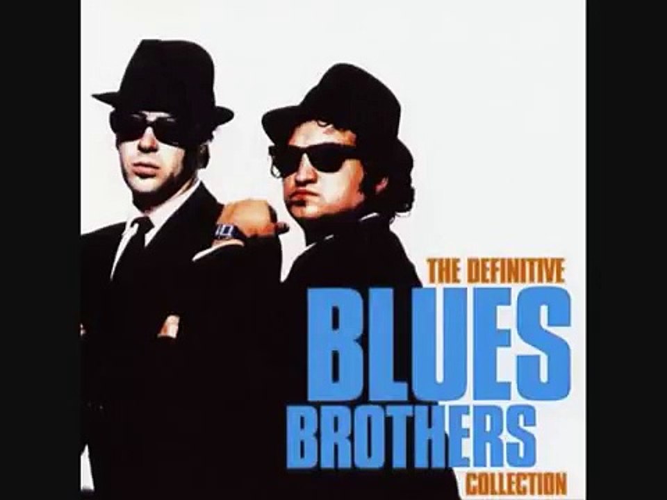 The Blues Brothers - EveryBody Need Somebody To Love