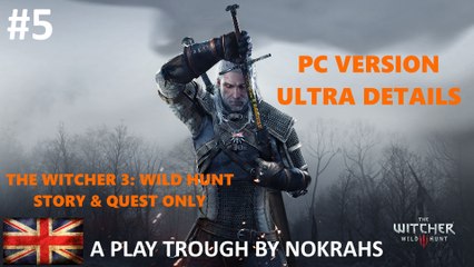 "The Witcher 3" "Wild Hunt" "PC" - "Quest" "PlayTrough" (5)