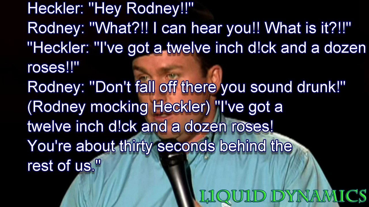 Rodney Carrington deals with a heckler.