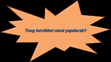 Teog tercihleri nasıl yapılır