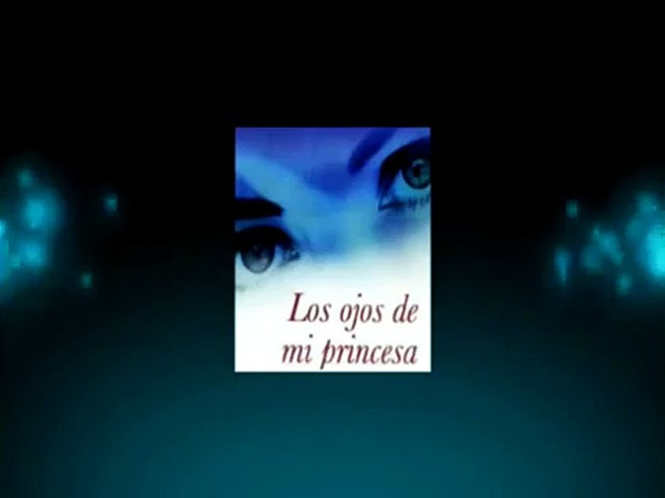 Los ojos de mi princesa