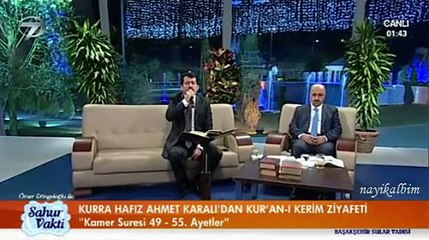 Ahmet  Karalı Kamer Rahman suresi Ramazan 2015