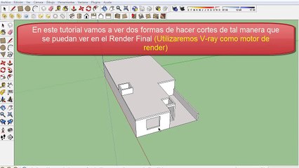 Tutorial como hacer cortes en sketchup (Renderizables)