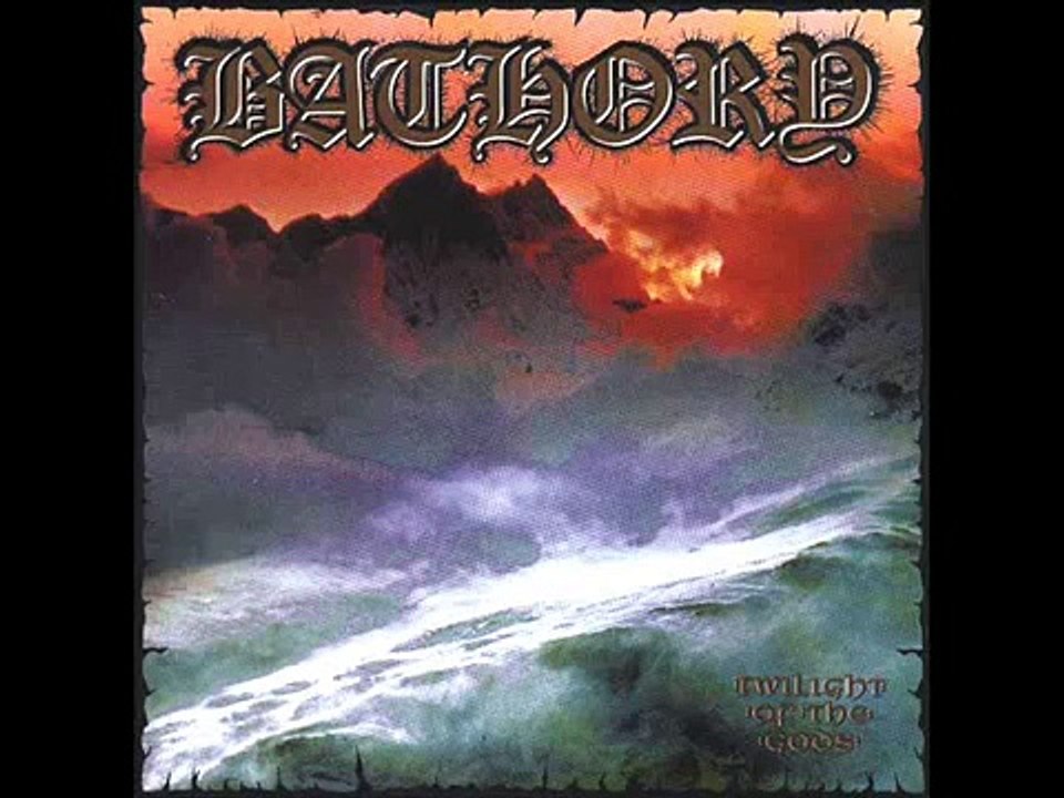 Bathory - Twilight Of The Gods (With Lyrics)