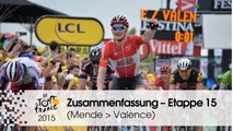 Zusammenfassung - Etappe 15 (Mende > Valence) - Tour de France 2015