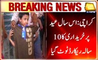 Karachi Eid Shopping Eid ten-year record broken